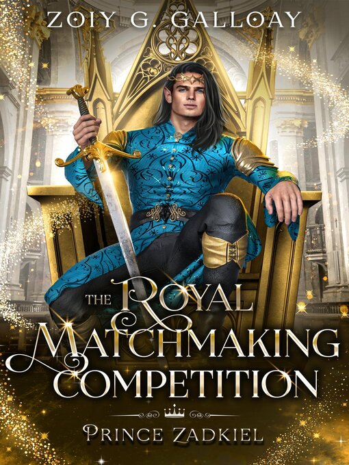 Title details for The Royal Matchmaking Competition by Zoiy G. Galloay - Wait list